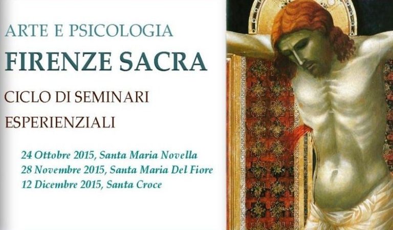 La grande Arte Sacra di Firenze incontra la Psicologia. Al via ciclo di seminari esperienziali