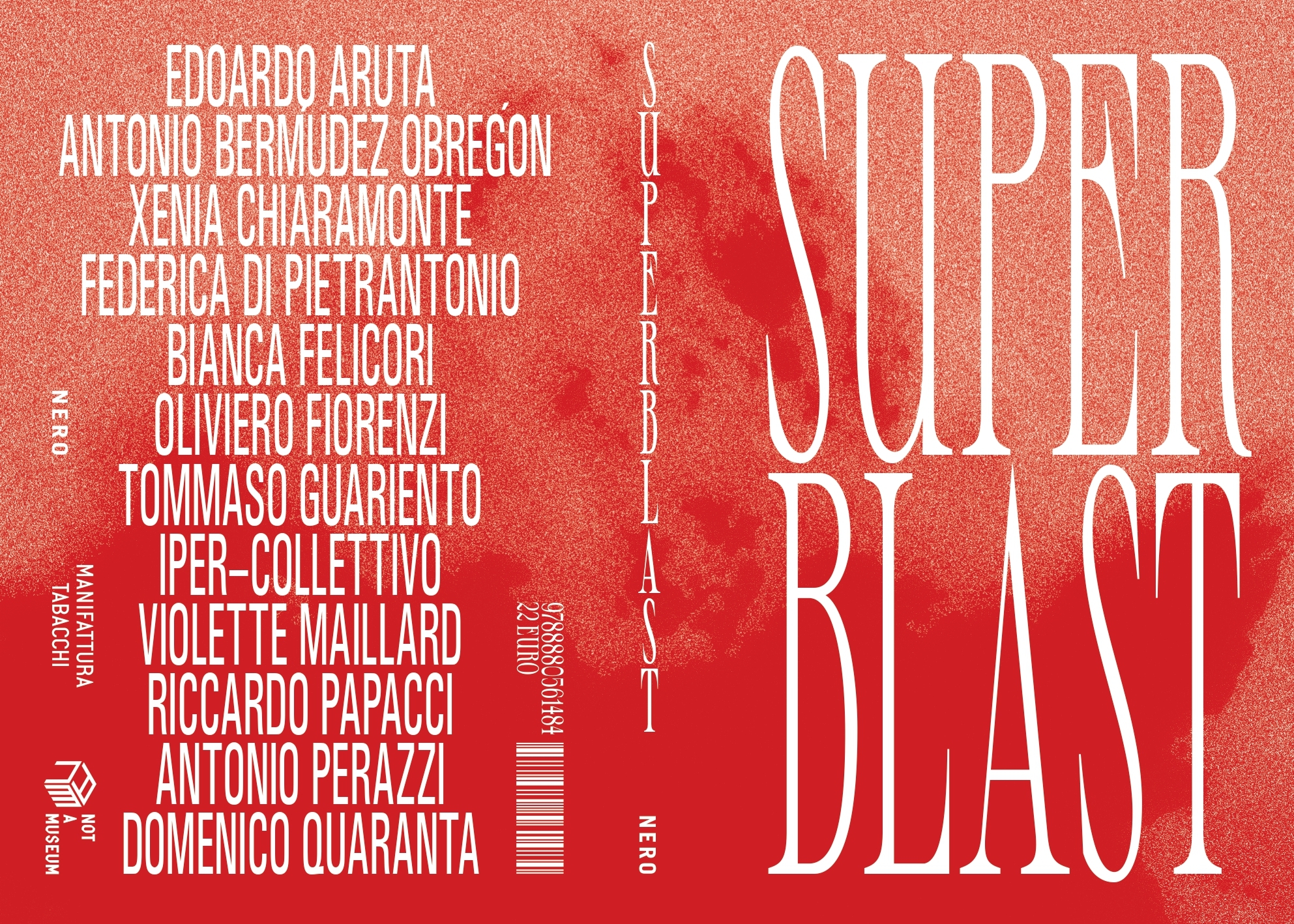 Superblast: domani, venerdà¬ 10 dicembre, la presentazione del volume in Manifattura Tabacchi